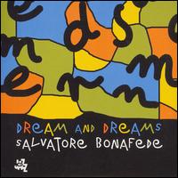 Dream and Dreams von Salvatore Bonafede
