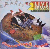 Christmas Jews von 2 Live Jews