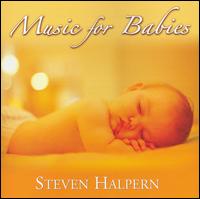 Music for Babies von Steven Halpern
