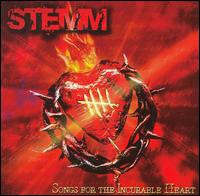 Songs for the Incurable Heart von Stemm