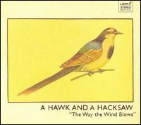 Way the Wind Blows von A Hawk and a Hacksaw
