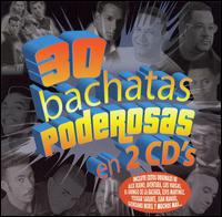 30 Bachatas Poderosas von Various Artists