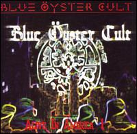 Alive in America, Pt. 1 von Blue Öyster Cult