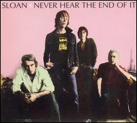 Never Hear the End of It von Sloan