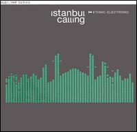 Ethnic-Electronic von Istanbul Calling