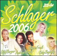 Schlager 2006 von Various Artists