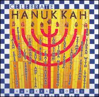 Celebrate Hanukkah von Various Artists