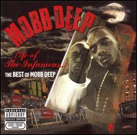 Life of the Infamous: The Best of Mobb Deep von Mobb Deep