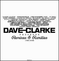 Remixes and Rarities: 1992-2005 von Dave Clarke