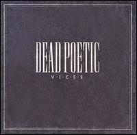 Vices von Dead Poetic