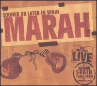 Sooner or Later in Spain von Marah