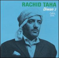 Diwan 2 von Rachid Taha