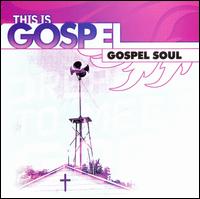 This Is Gospel, Vol. 6: Gospel Soul von Various Artists