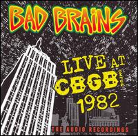 Live at CBGB 1982: The Audio Recordings von Bad Brains