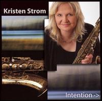 Intention von Kristen Strom