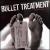 Mistake von Bullet Treatment