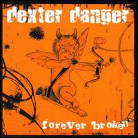 Forever Broken von Dexter Danger