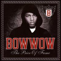 Price of Fame von Bow Wow