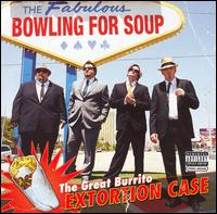 Great Burrito Extortion Case von Bowling for Soup
