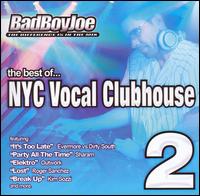 NYC Vocal Clubhouse, Vol. 2 von Bad Boy Joe