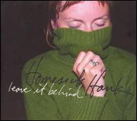Leave It Behind von Homesick Hank