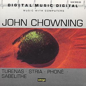 Phone (1980-1981) / Turenas (1972) / Stria (1977)/ Sabelithe (1971) von John Chowning