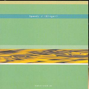 Ginger von Speedy J