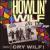 Cry Wilf! von Howlin' Wilf