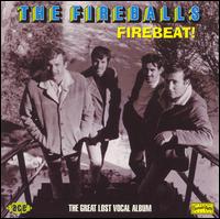 Firebeat! The Great Lost Vocal Album von The Fireballs