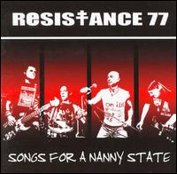 Songs for a Nanny State von Resistance 77