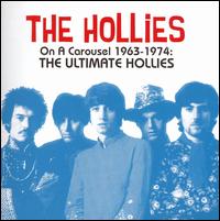 On a Carousel, 1963-1974: The Ultimate Hollies von The Hollies
