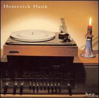 Hey von Homesick Hank