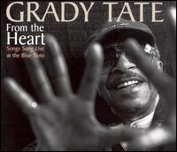 From the Heart: Songs Sung Live at the Blue Note von Grady Tate