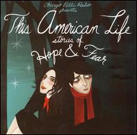 This American Life: Stories of Hope and Fear von Various Artists