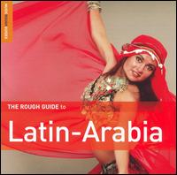 Rough Guide to Latin Arabia von Various Artists
