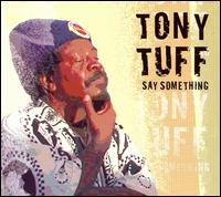 Say Something von Tony Tuff