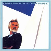 Eyes That See in the Dark von Kenny Rogers