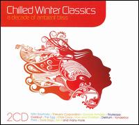 Chilled Winter Classics: A Decade of Blissed out Grooves von Various Artists