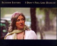 I Don't Feel Like Dancin' von Scissor Sisters