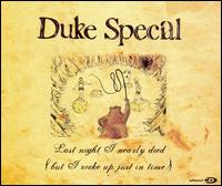 Last Night I Nearly Died (But I Woke Up Just in Time) von Duke Special