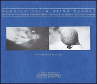 Requiem for a Dying Planet von Ernst Reijseger