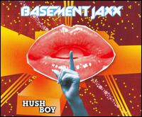 Hush Boy von Basement Jaxx