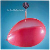 Balloon Ranger von Ane Brun