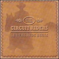 Let the Ride Begin von Circuit Riders
