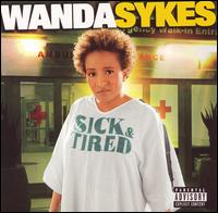 Sick & Tired von Wanda Sykes