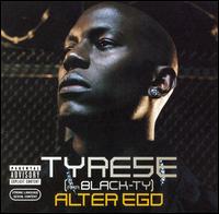 Alter Ego von Tyrese