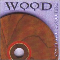 Wood von The Courage Brothers