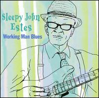 Working Man's Blues von Sleepy John Estes