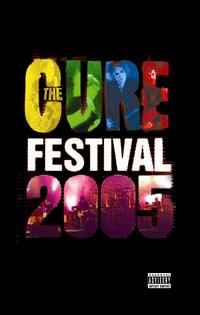 Festival 2005 von The Cure
