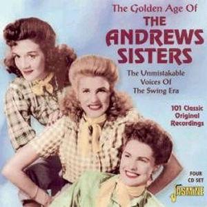 Golden Age of the Andrew Sisters von The Andrews Sisters